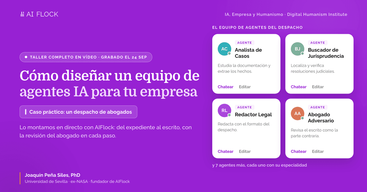 Taller en vídeo: cómo diseñar un equipo de agentes IA para tu empresa, con el caso práctico de un despacho de abogados